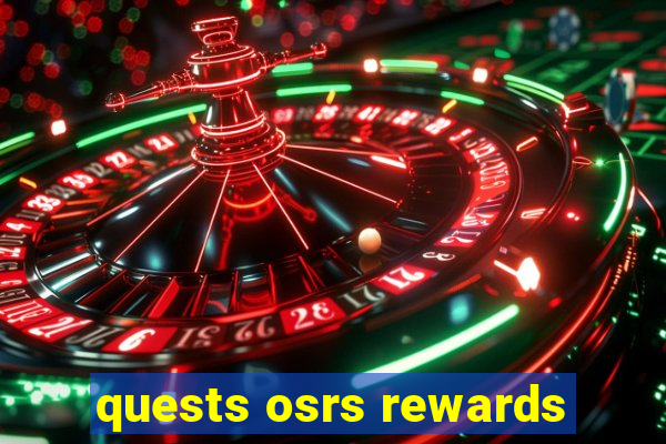 quests osrs rewards